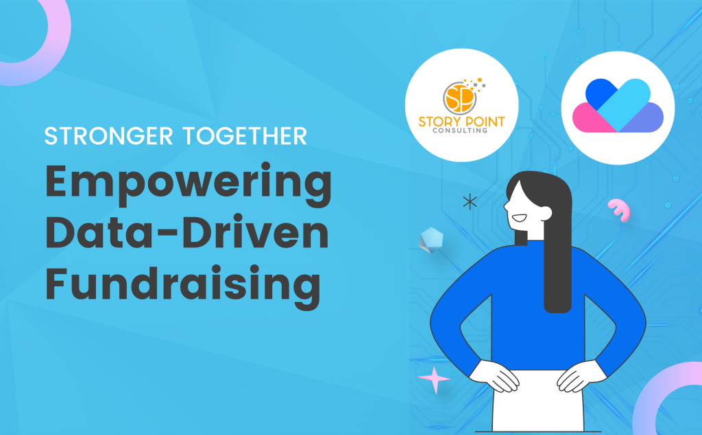Graphic showing “Stronger Together: Empowering Data-Driven Fundraising” with logos for Story Point Consulting and Givecloud, illustrating a strategic nonprofit partnership.